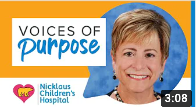 Voices of Purpose: Nicklaus Children's Hospital