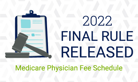 2022 Medicare Physician Fee Schedule Final Rule