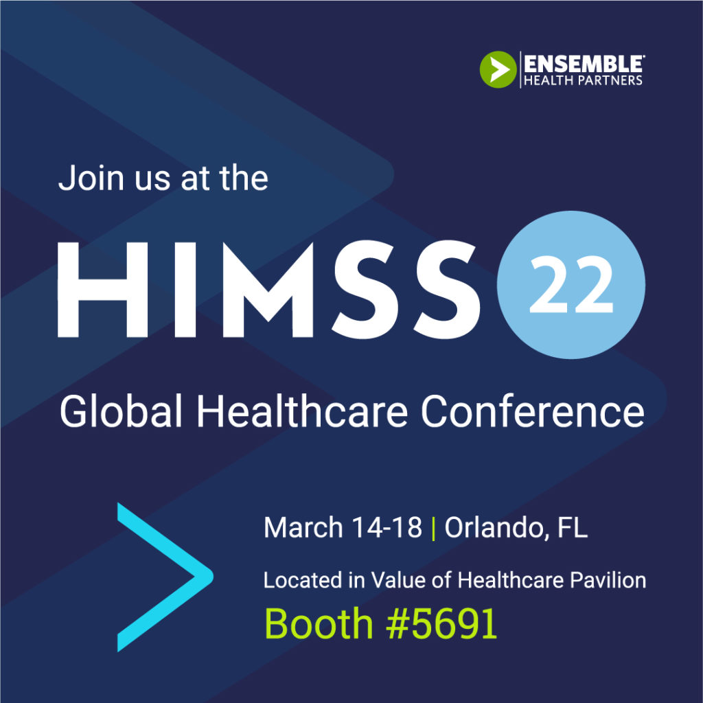 HIMSS Global Healthcare Conference Ensemble Health Partners