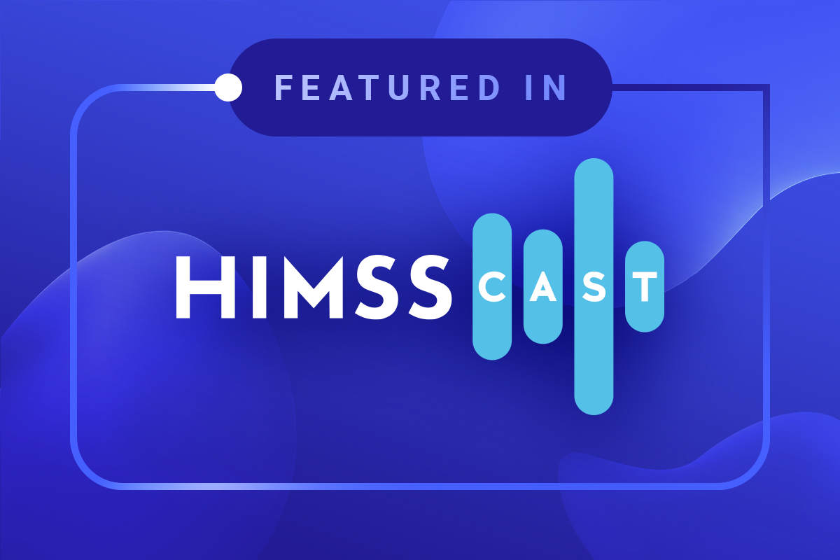 Featured in HIMSS Cast — media room thumbnail