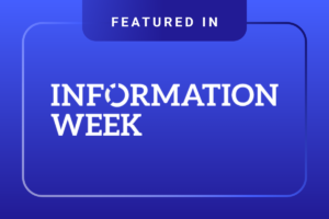 A graphic with the text Featured in Information Week on a blue gradient background.