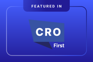 A blue graphic with the text Featured In at the top and CRO First in bold letters in the center.